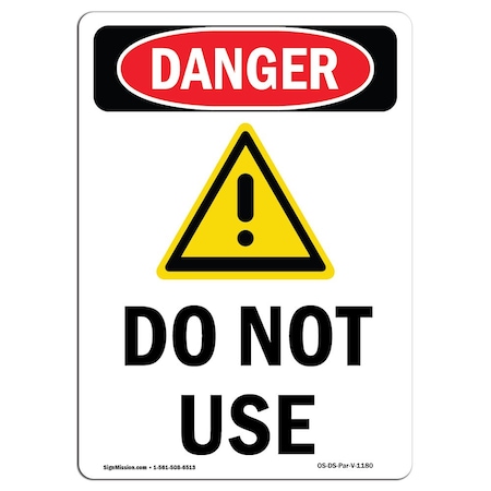 Signmission OSHA Danger Sign, Do Not Use, 5in X 3.5in Decal, 10PK, 3.5" W, 5" L, Portrait, PK10 OS-DS-D-35-V-1180-10PK